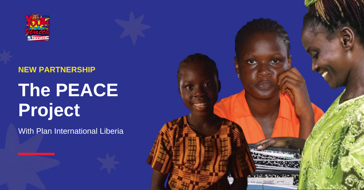 YCWL and Plan International Liberia announce the PEACE Project partnership